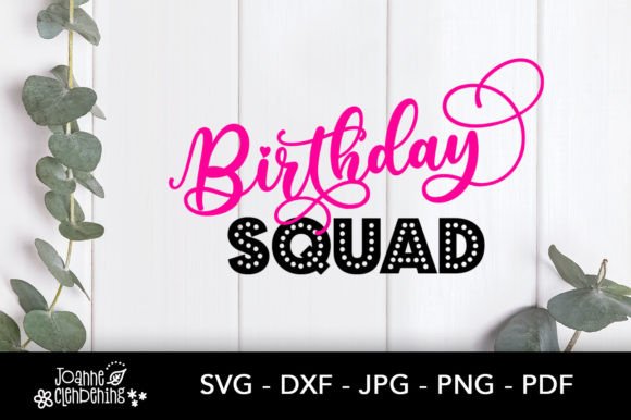 Download Birthday Squad - Cutting Files for DIY - Cutting file Collection