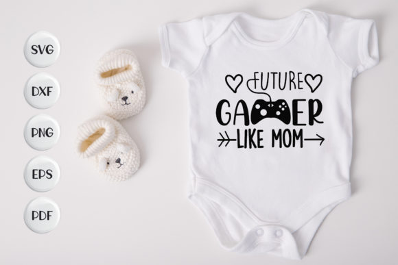 Download Baby File, Future Gamer Like Mom - Premium Resources