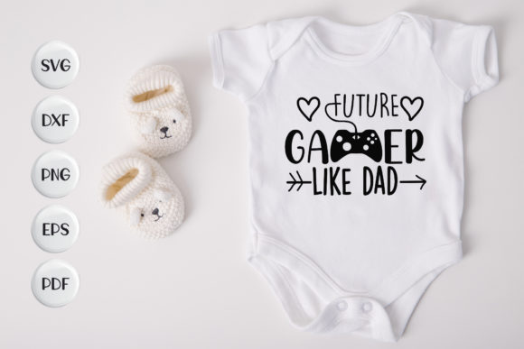 Download Baby File, Future Gamer Like Dad - Premium Resources